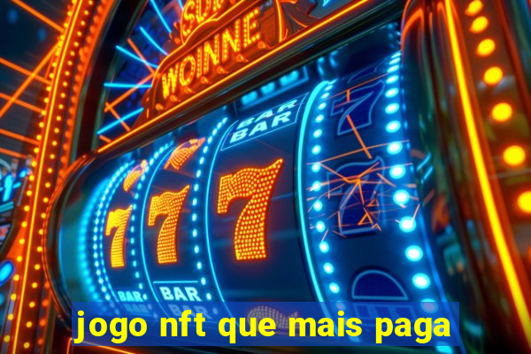 jogo nft que mais paga
